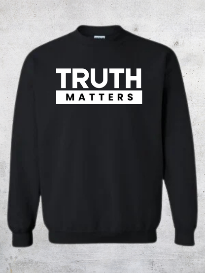 TRUTH MATTERS Sweatshirt