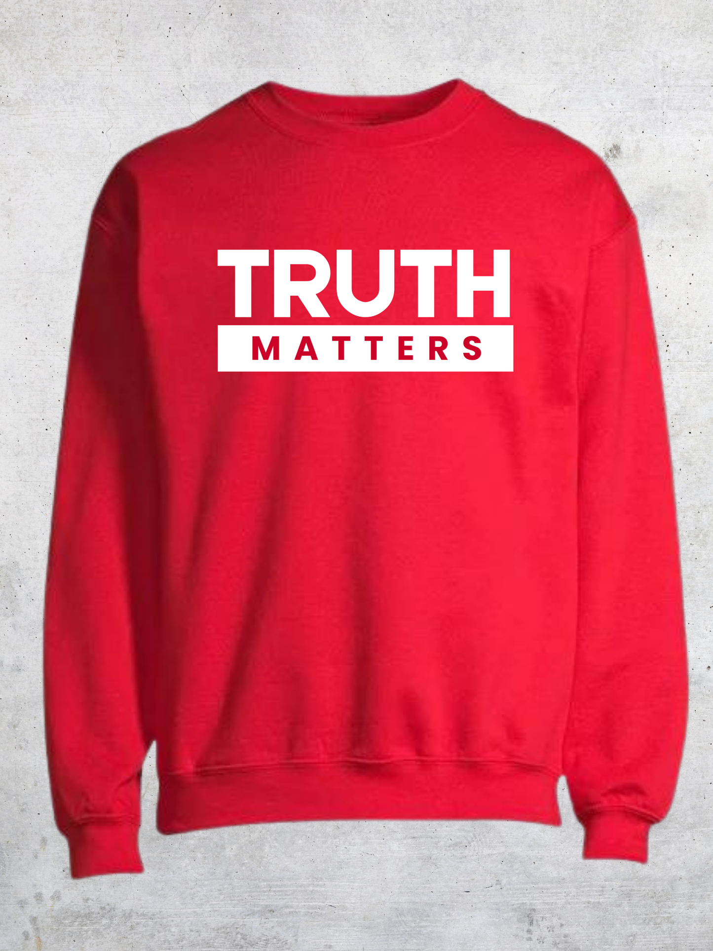 TRUTH MATTERS Sweatshirt